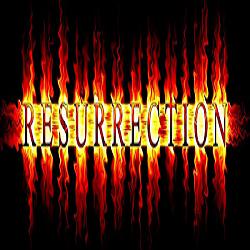 RESURRECTION